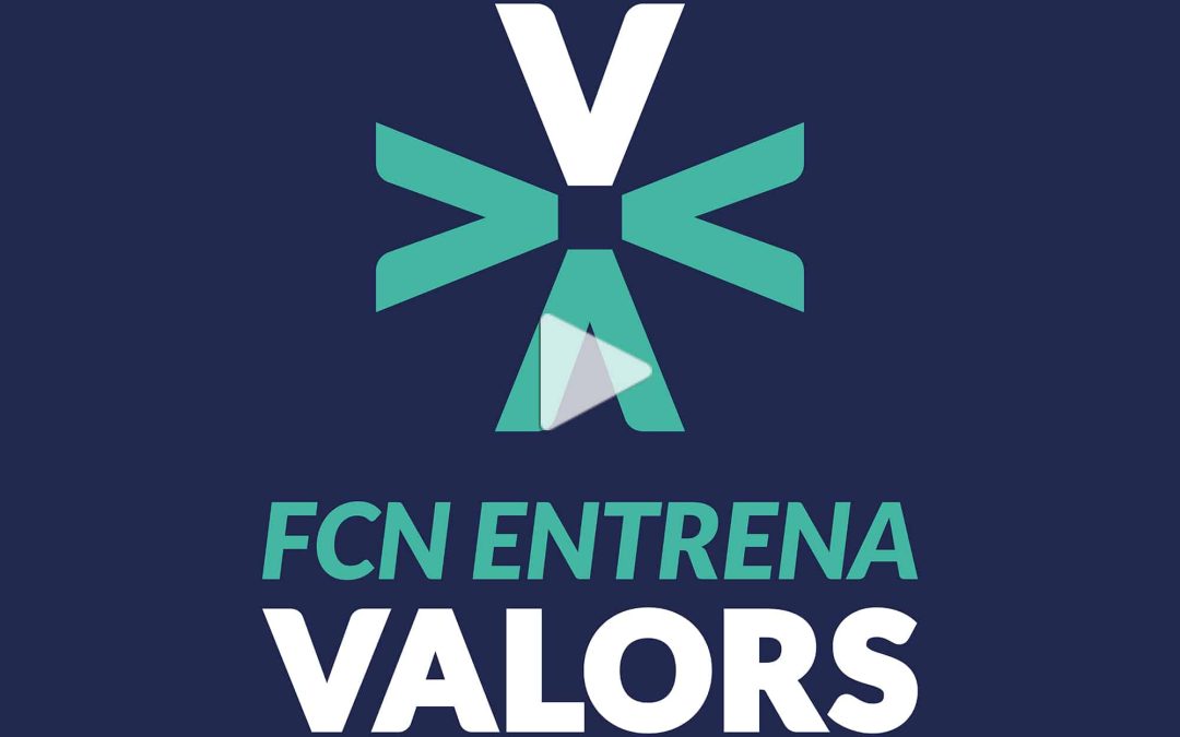 FCN ENTRENA VALORS